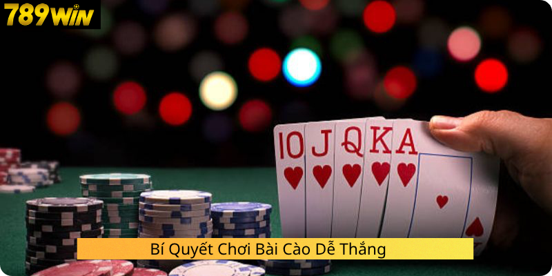 Bí Quyết Chơi Bài Cào Dễ Thắng