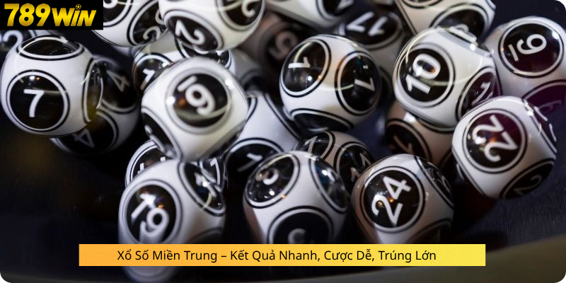 Xổ Số Miền Trung – Kết Quả Nhanh, Cược Dễ, Trúng Lớn