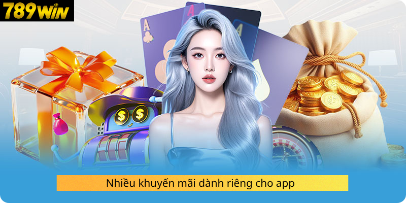 Nhiều khuyến mãi dành riêng cho app